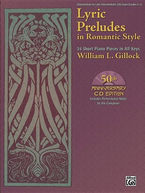 Lyric Preludes in Romantic Style: 24 Short Piano Pieces in All Keys, Book & Online Audio [With CD]